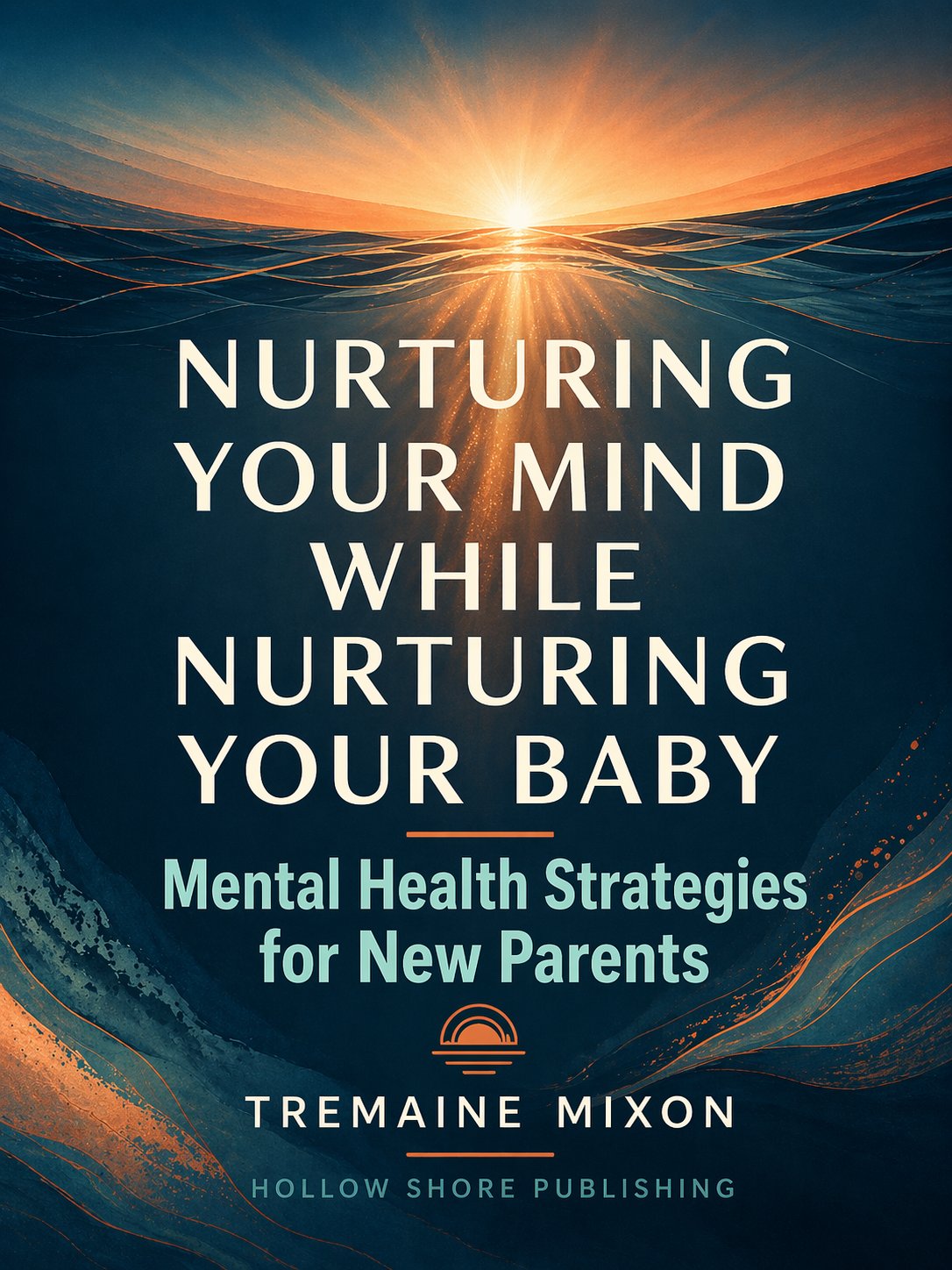 Nurturing Your Mind While Nurturing Your Baby